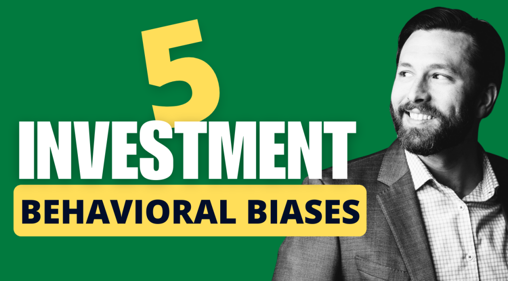 Are Behavioral Biases Affecting Your Retirement Planning & Investment Decisions? (Ep. 42)