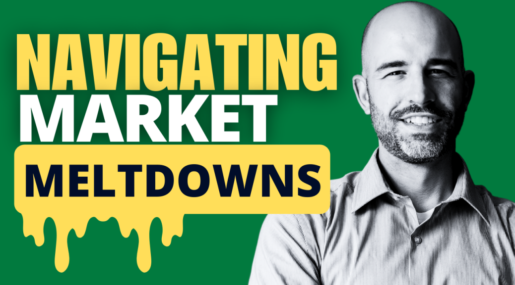 Navigating Financial Storms: Lessons from Market Meltdowns